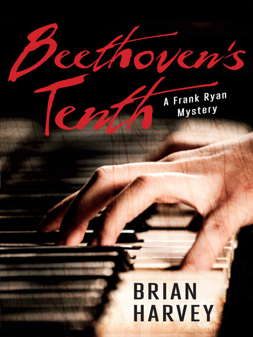 Title details for Beethoven's Tenth by Brian Harvey - Available